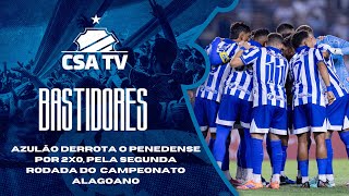 Bastidores: CSA 2x0 Penedense - 2ª rodada do Alagoano 2026
