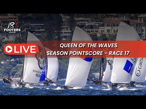 18footers -  QUEEN OF THE WAVES and SEASON POINTSCORE RACE 17