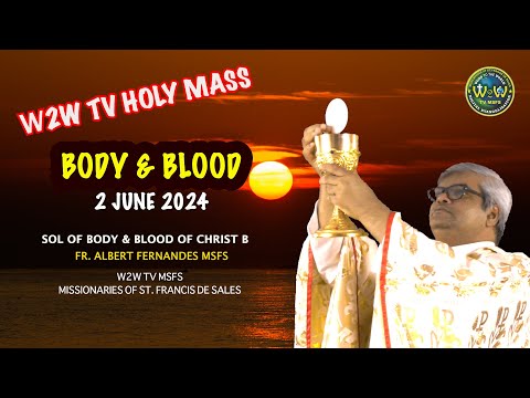 SUNDAY HOLY MASS | BODY & BLOOD OF CHRIST | 2 JUNE 2024 by Fr. Albert MSFS #holyeucharist #holymass
