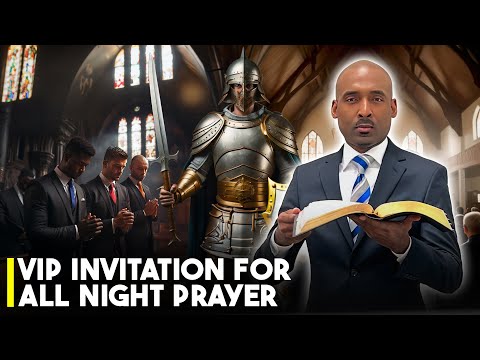 Here’s Your VIP Invitation For All-Night Prayer & Day of Fasting.Put On God’s Armor.Blow The Trumpet