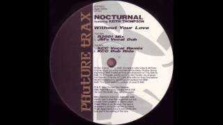 Nocturnal - Without Your Love (R2001 Mix)