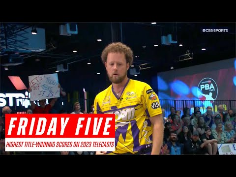 Friday Five - Highest Title-Winning Scores on 2023 PBA Tour Telecasts