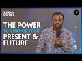 The Power To Change Your Present And Future Phaneroo Sunday Service 141 Apostle Grace Lubega