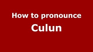 How to pronounce Culun