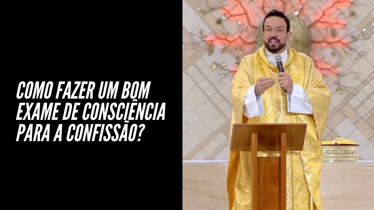 Como fazer um bom exame de consciência para a confissão