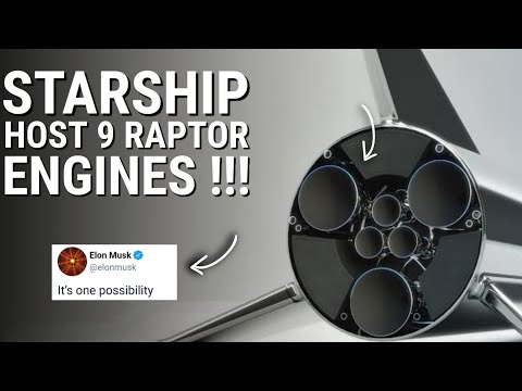Elon Musk Plans To Host 9 RAPTOR ENGINE On Starship Instead Of 6 Engine