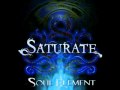 Saturate - 08 As I Lay In Silence - Soul Element