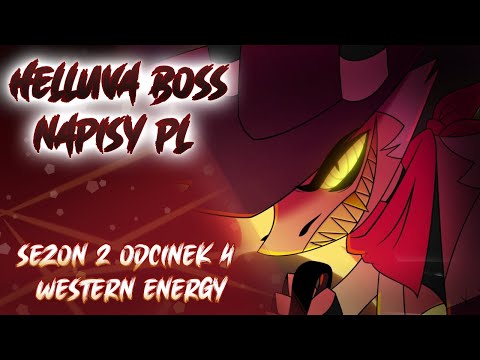 Helluva Boss  - Western Energy (napisy pl) S02E04 [REUPLOAD]