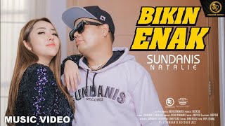 Download lagu BIKIN ENAK - SUNDANIS X NATALIE mp3 Download lagu BIKIN ENAK - SUNDANIS X NATALIE mp3
