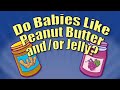 Do Babies Like Peanut Butter And Or Jelly ICarly Com Video Archive