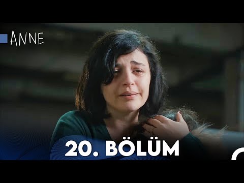 Anne 20. Bölüm HD