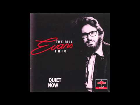 Bill Evans - Quiet Now (1969 Album)