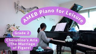 Cherubino's Aria (Marriage of Figaro) - Mozart | AMEB Piano for Leisure Grade 2 (Khue)