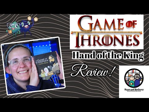 Ryan and Bethany review GOT: Hand of the King!