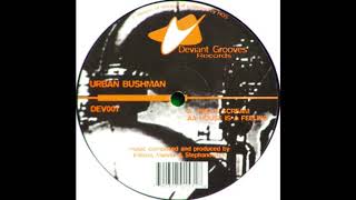 Urban Bushman ‎–  House Is A Feeling