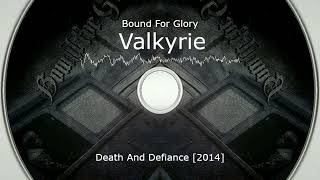 Bound For Glory - Valkyrie