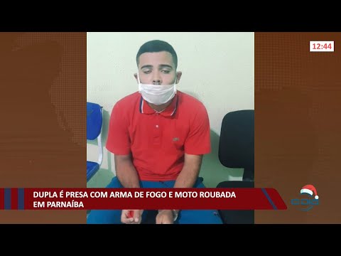 Dupla é presa com arma de fogo e moto roubada em Parnaíba 08 12 2021