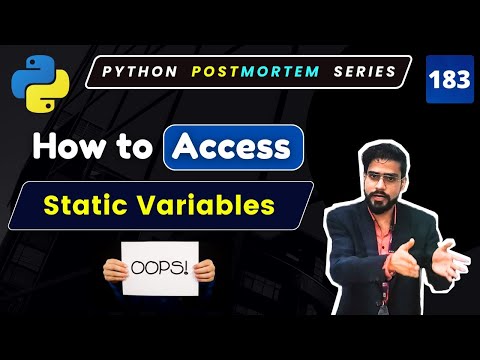 How To Access Static Variables In Python Python Oop Tutorials 183