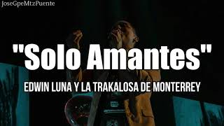 Solo Amantes Music Video