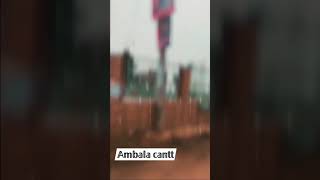 new video Ambala cantt Haryana 🆕 whatsapp statu