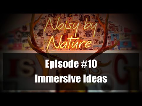 #10 Episode - Immersive Ideas