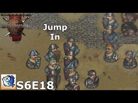 S6 Ep 18 Battle Brothers Expert - King of the Hill