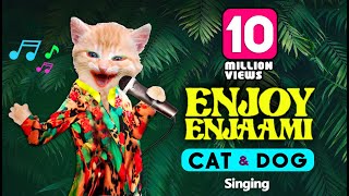Enjoy Enjaami  - CAT and DOG sing   Aju Kay