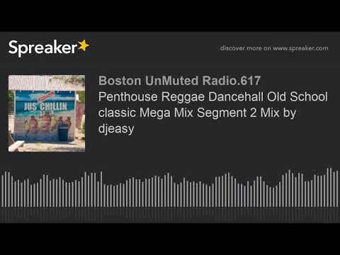 Penthouse Reggae Dancehall Old School classic Mega Mix Segment 2 Mix by djeasy (part 5 of 14)