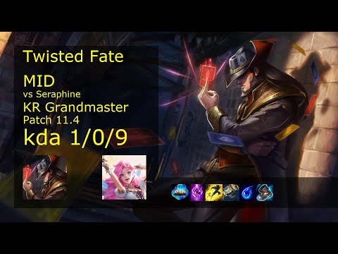 Twisted Fate Mid vs Seraphine - KR Grandmaster 1/0/9 Patch 11.4 Gameplay // [롤] 트위스티드 페이트 vs 세라핀 미드