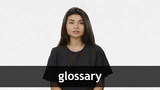 How to pronounce GLOSSARY in American English