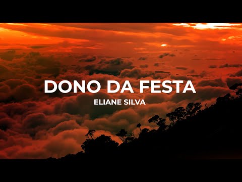Eliane Silva - Dono da Festa (Lyric Video)
