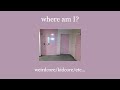 Where Am I A Weirdcore Dreamcore Etc Playlist REUPLOAD