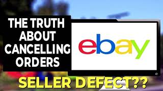 Cancelling Orders on Ebay - the truth about cancelled orders