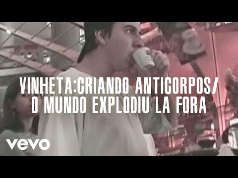Criando Anticorpos - Charlie Brown Jr.
