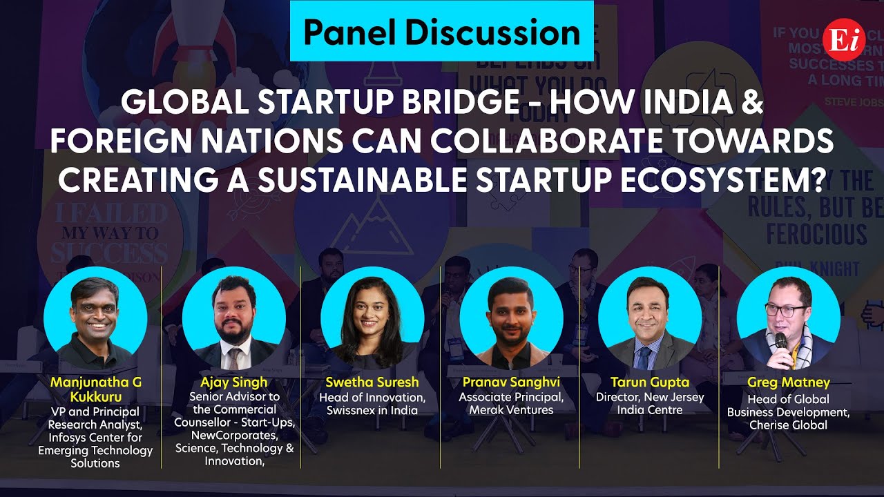 Global Startup Bridge - How India and foreign nations can collaborate towards creating a sustainable startup ecosystem?