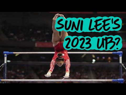 Suni Lee - Potential Uneven Bars Routine for 2023