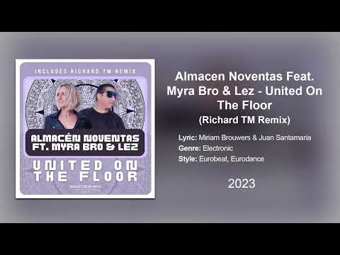 Almacen Noventas Feat. Myra Bro & MC Lez - Unite On The Floor (Richard TM Remix)