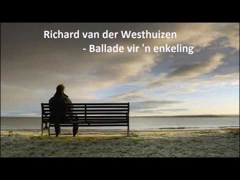 Richard van der Westhuizen - Ballade vir 'n enkeling