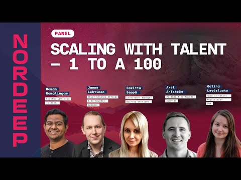 Panel | Scaling with Talent – 1 to a 100 #NORDEEPSummit