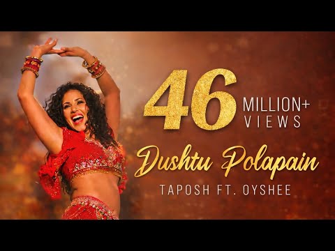 DUSHTU POLAPAIN | TAPOSH feat. SUNNY LEONE | OYSHEE