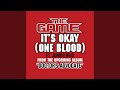 It's Okay (One Blood)