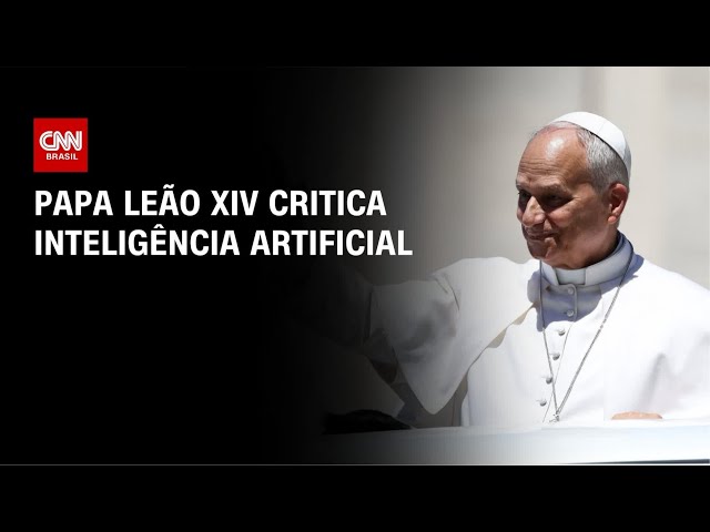 Encíclica: Papa Leão XIV alerta para risco da IA nas guerras | CNN 360º