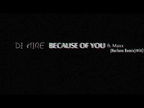 Di Hire, Maxx - Because Of You (Harlano Remix)