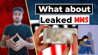Explain MMS Scandal | How to Remove Leaked MMS, Videos and Photos From Social Media | Alok Singh 061