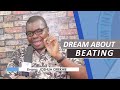 DREAM ABOUT BEATING I Evangelist Joshua TV I