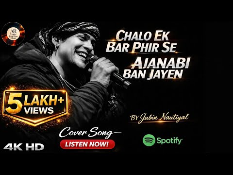 Chalo Ek Bar Phir Se Ajnabi Ban Jaye | Jubin Nautiyal  | Remix Cover | New Song 2025 #jubinnautiyal