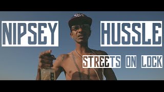 Nipsey Hussle - Streets on Lock | Music Video | Jordan Tower Network