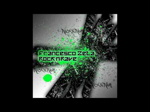 Rock N' Rave - Francesco Zeta