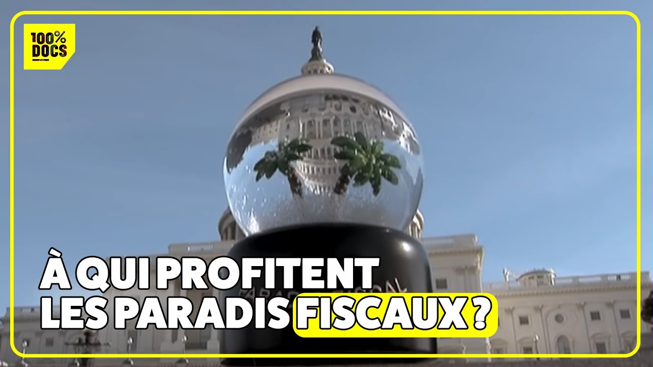 J'ai enquêté sur les PARADIS FISCAUX
