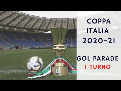 COPPA ITALIA 2020/21 - GOL PARADE 1° TURNO